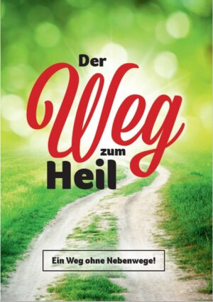 Der Weg zum Heil