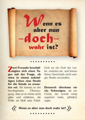 Wenn es aber nun doch wahr ist?