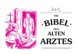 Die Bibel des alten Arztes