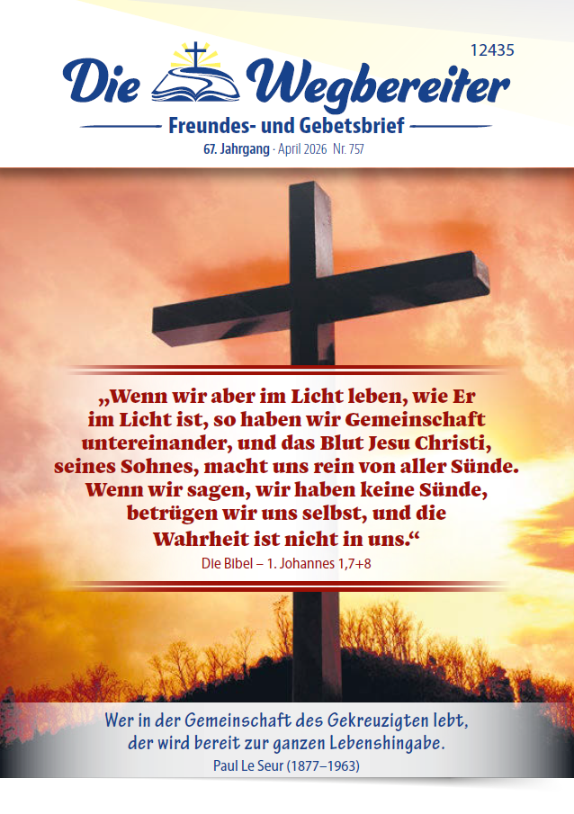 Freundes- und Gebetsbrief April 2026 Nr. 757
