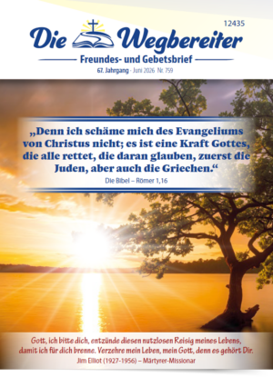 Freundes- und Gebetsbrief Juni 2026 Nr. 759