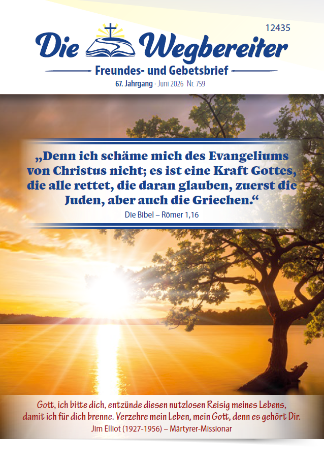 Freundes- und Gebetsbrief Juni 2026 Nr. 759