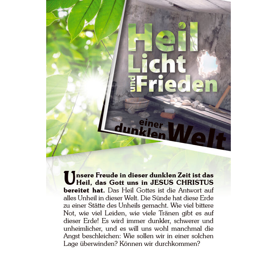 Heil, Licht und Frieden einer dunklen Welt