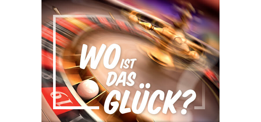 Wo ist das Glück?