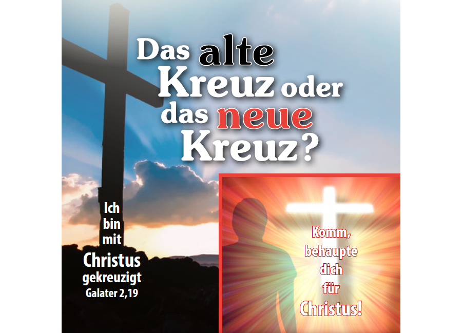 Das alte oder das neue Kreuz