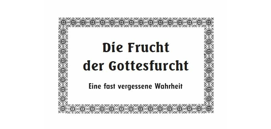 Die Frucht der Gottesfurcht