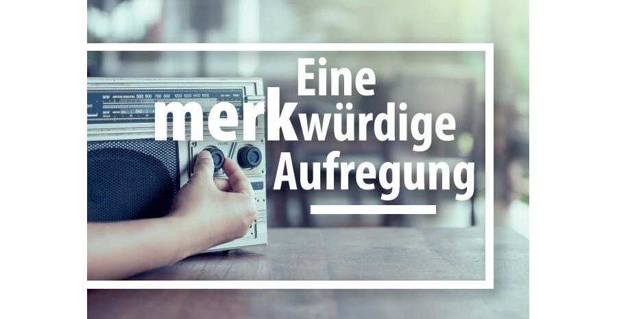 Eine merkwürdige Aufregung