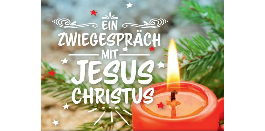 Ein Zwiegespräch mit Jesus Christus