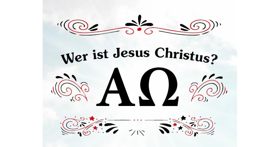 Wer ist Jesus Christus?