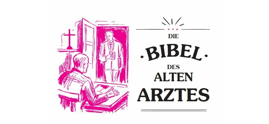 Die Bibel des alten Arztes