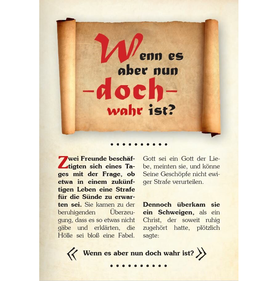 Wenn es aber nun doch wahr ist?