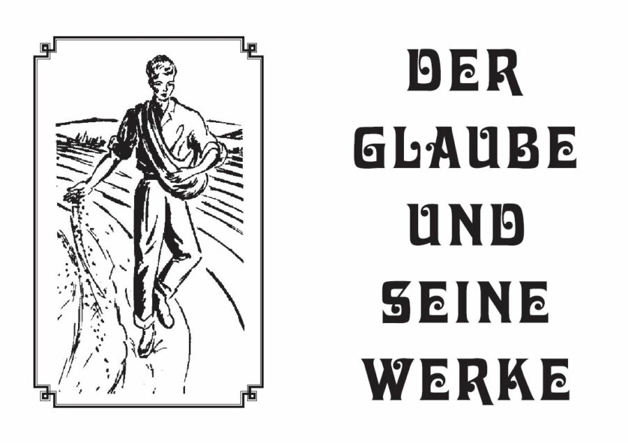Der Glaube und seine Werke